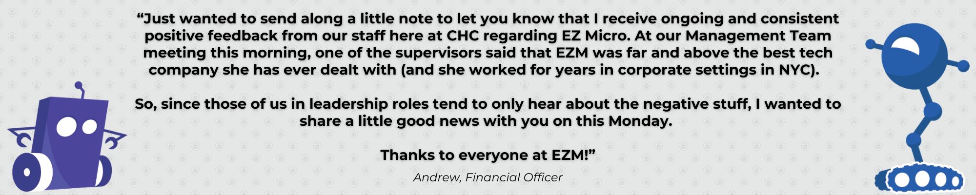 EZ Micro, Client Testimonial EZ Micro, Client Testimonial