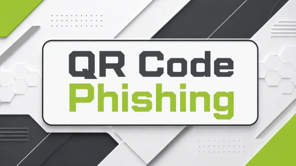 Featured blog image for QR Code Phishing: How Attacks Work