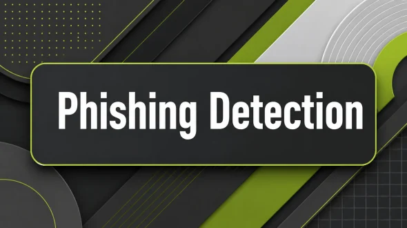 Featured blog image for Phishing Detection: How to Spot an Attack Before It Does Damage