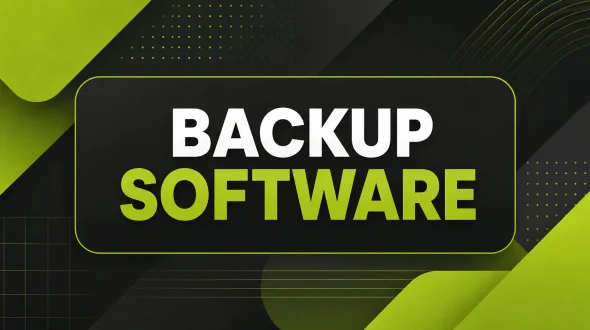 Featured blog image for Backup Software: How to Pick the Right Tool Without Overcomplicating It