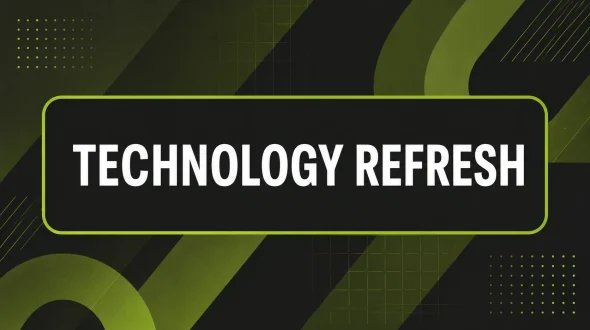 Featured blog image for Technology Refresh: How to Know When It’s Time and What to Do First