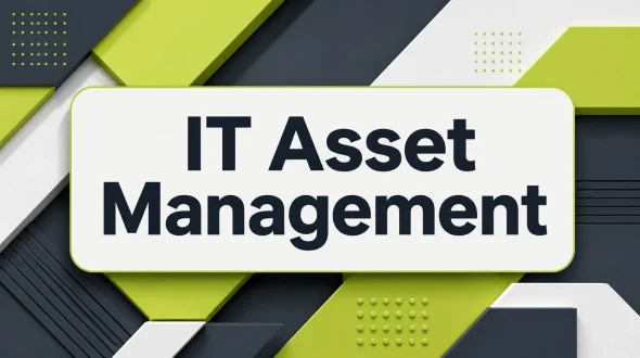 Featured blog image for IT Asset Management: Where Tracking Breaks Down and How to Fix It
