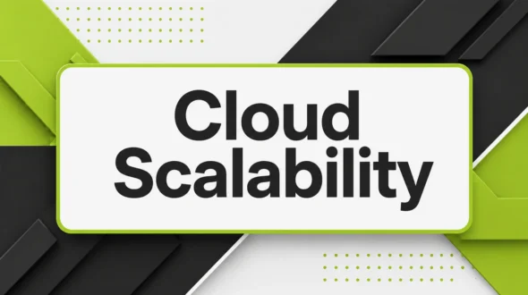 Featured blog image for Cloud Scalability Without the Growing Pains