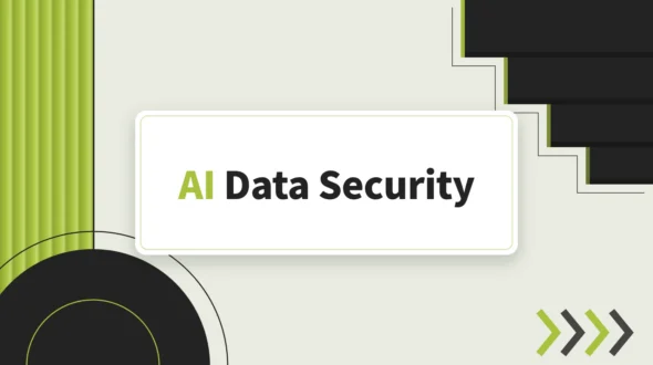 Featured blog image for AI Data Security: How to Use AI Tools Without Exposing Business Data